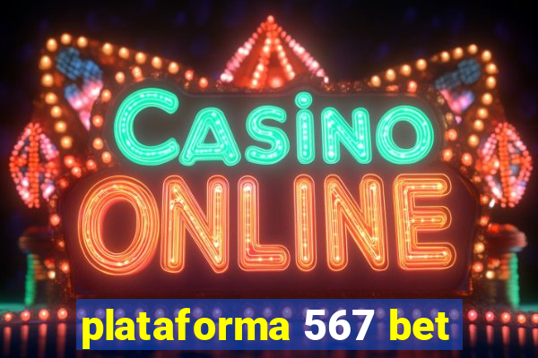 plataforma 567 bet